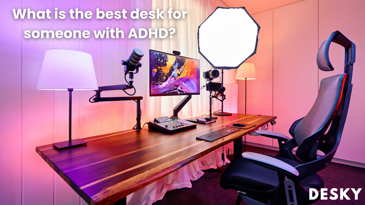 Welcher Schreibtisch eignet sich am besten bei ADHS?