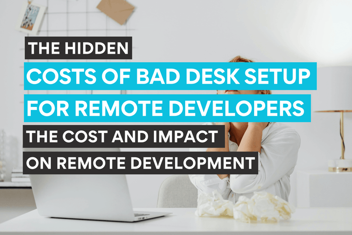 cost of bad desk setup for remote developers